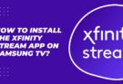 Xfinity Stream App on Samsung TV